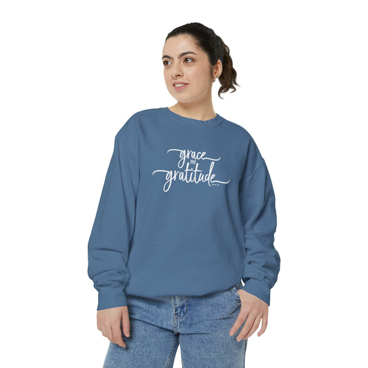 Grace and Gratitude Unisex Garment-Dyed Sweatshirt